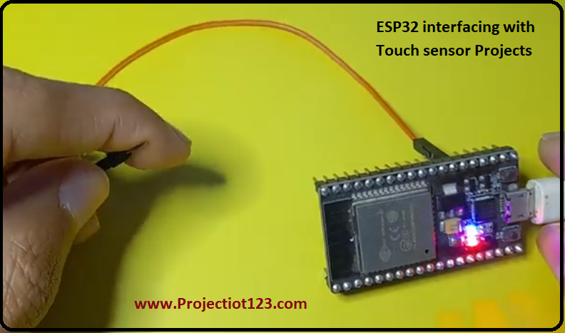 ESP32 interfacing with Touch sensor Projects